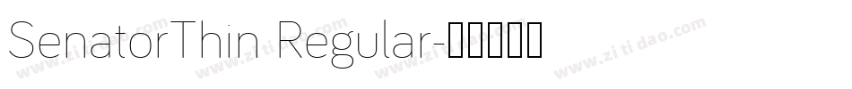 SenatorThin Regular字体转换